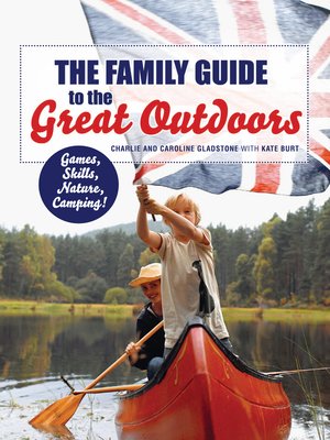 cover image of The Family Guide to the Great Outdoors